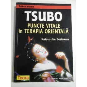TSUBO PUNCTE VITALE IN TERAPIA ORIENTALA  -  KATSUSUKE SERIZAWA  